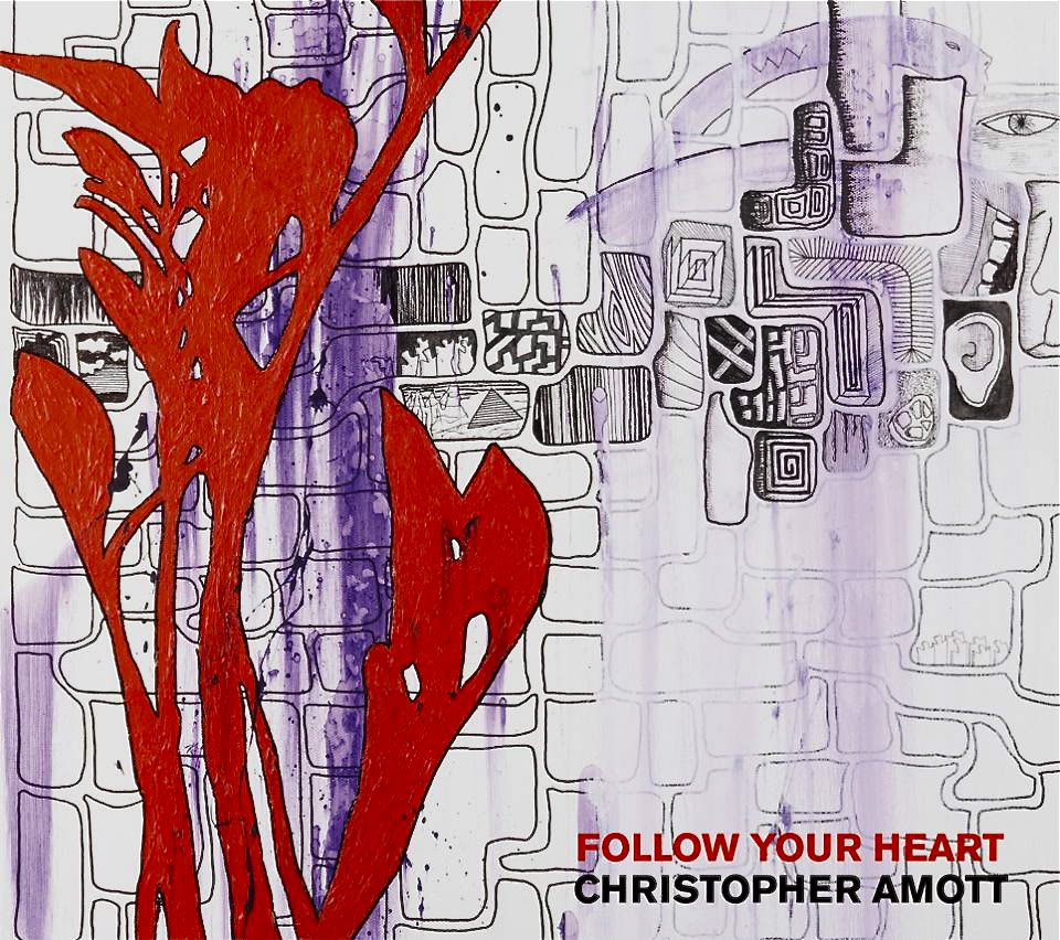 ChristopherAmott-FollowYourHeart.jpg